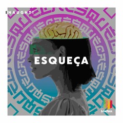 iNaught! - Esqueça (Extended Mix)