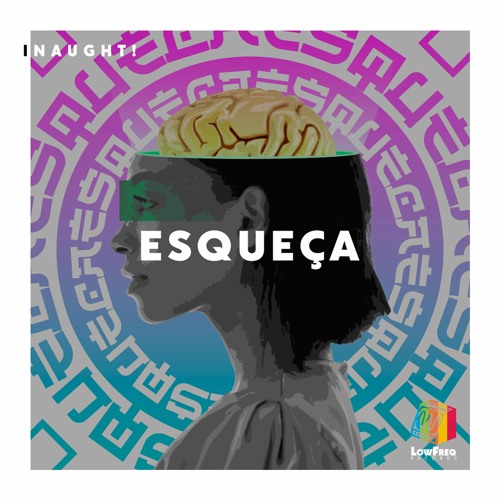 iNaught! - Esqueça (Extended Mix)