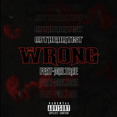 OB - Wrong (ft maltrae)