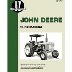 [READ DOWNLOAD] [  JOHN DEERE SHOP MANUAL: MODEL 2040/MODELS 2510, 2520/MODELS 2240, 2440,