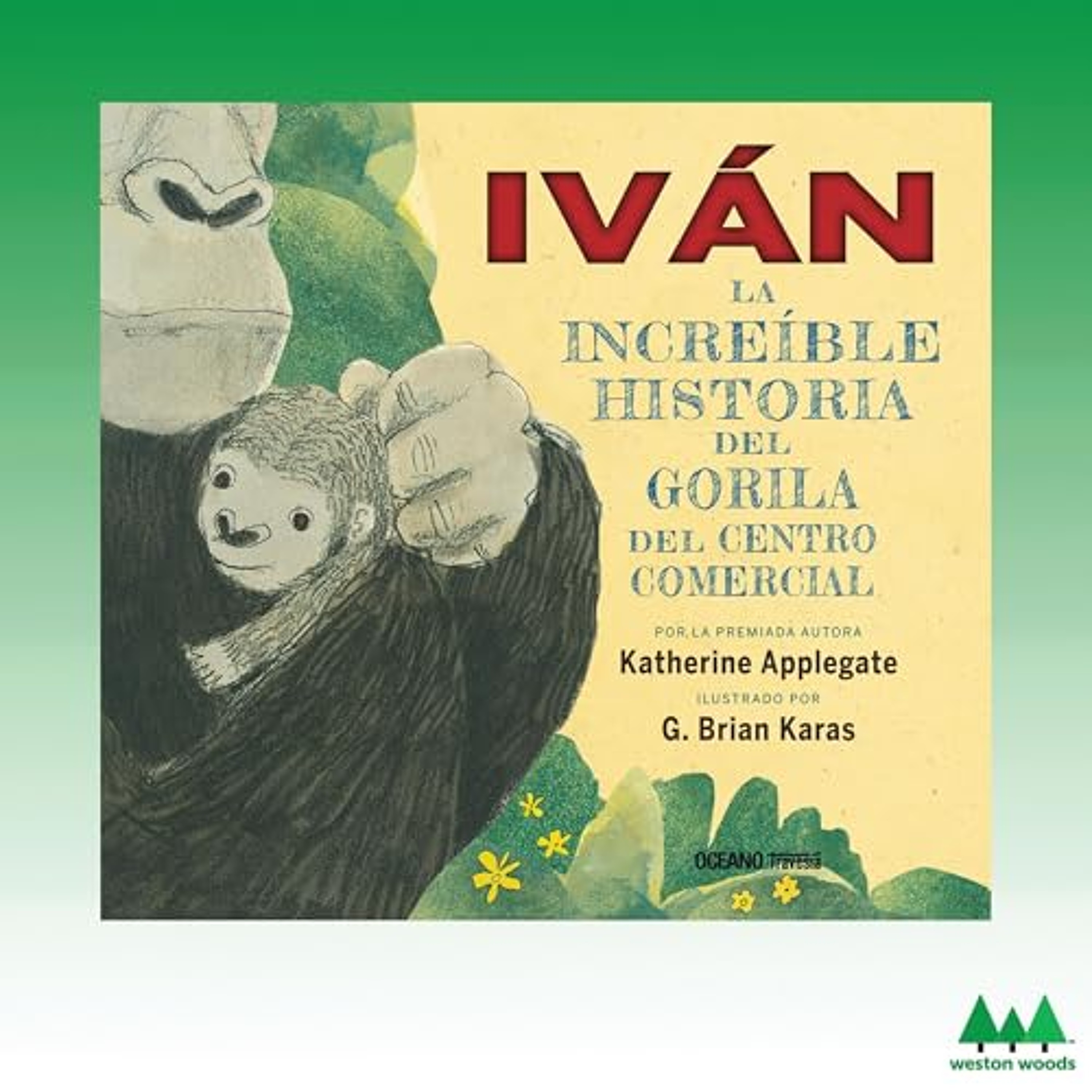Iván: La increíble historia del Gorila del Centro Comercial [Ivan: The Remarkable True Story of the Shopping Mall Gorilla] (Audiolibro) | Prueba Gratis
