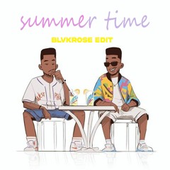DJ Jazzy Jeff & The Fresh Prince -Summertime (Blvkrose Edit)