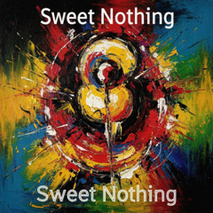 Sweet Nothing