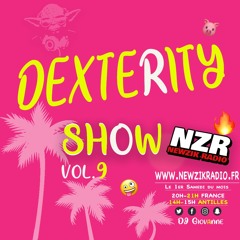 Dexterity Show #9