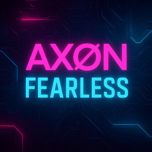 FEARLESS - AXØN [Alice Deejay-Better of Alone Bootleg Mix]