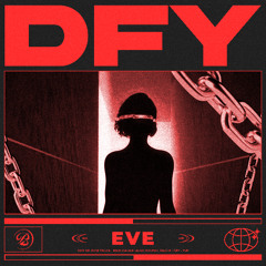 EVE - DFY ( Original Mix )
