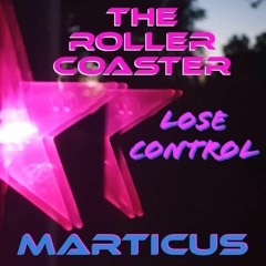 The Roller Coaster - House Mix - Lose Control