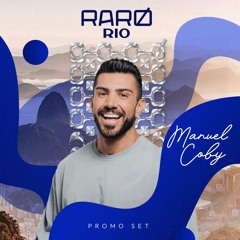 RARO RIO - Promo Set by MANUEL COBY - 2025