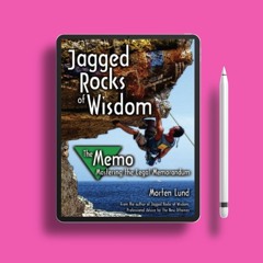 Jagged Rocks of Wisdom - The Memo: Mastering the Legal Memorandum. Download Now [PDF]