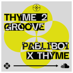 PABLIBOI @ Thyme 08.02.2025