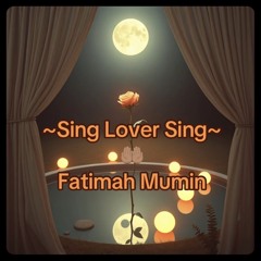 Sing Lover Singer (original)