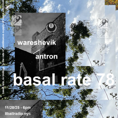 basal rate 78 w/ antron & wareshevik