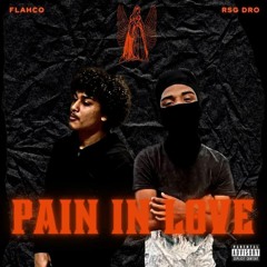Pain In Love (feat. Flahco)