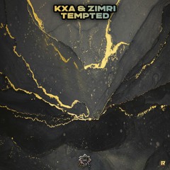 KXA - Tempted Ft. Zimri [Recall Records EXCLUSIVE]