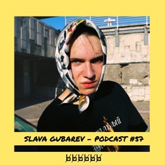 6̸6̸6̸6̸6̸6̸ | Slava Gubarev - Podcast #057