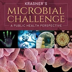 [Access] EBOOK 💝 Krasner's Microbial Challenge: A Public Health Perspective: A Publi