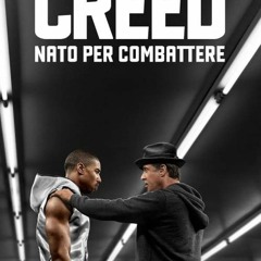 7f7[HD-1080p] Creed - Nato per combattere =Stream Film Completo=