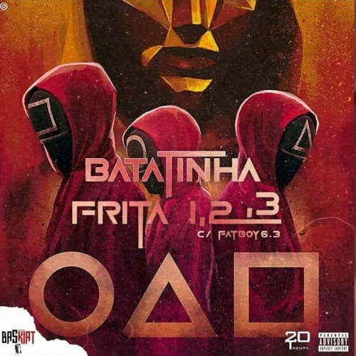 Stream Baskiat - Batatinha Frita 1, 2, 3 (feat. Fatboy6.3) by Dax News