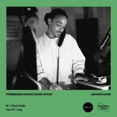 RADIO.D59B / FORBIDDEN DANCE w/ FLOYD VADER