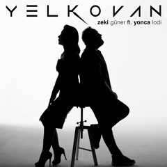 Yelkovan (feat. Yonca Lodi)