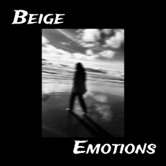 Beige Emotions