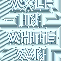 Wolf in White Van Literary work@