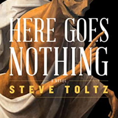 [Download] EPUB 🗸 Here Goes Nothing by  Steve Toltz EBOOK EPUB KINDLE PDF