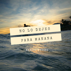 No lo dejes para mañana - Marck Souza