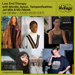 Low End Therapy - Monibi, Aysun, Tempestfeather, Jet Mila & Miri Malek - 08 Mar 2025