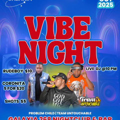 VIBES NIGHT GALAIXA TEAM UNTOUCHABLE