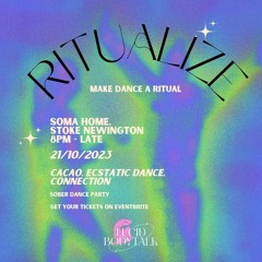 Ritualize! Ecstatic dance party