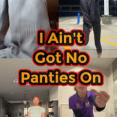 I Ain't Got No Panties On [Richie Rich Edit]