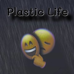 Plastic Life - HeyKal