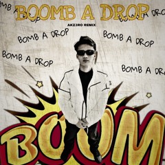 Bomb a drop - Garmiani (AKZ3RO REMIX)