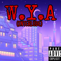 WYA Interlude