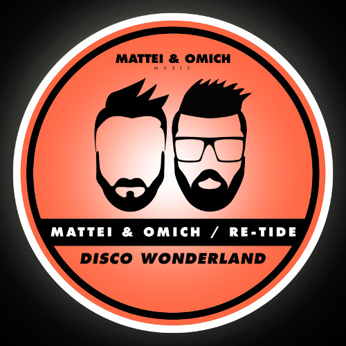 Mattei & Omich, Re-Tide - Disco Wonderland [Mattei & Omich Music]