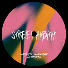 Hassio (COL), Maximilivno - Clothing Soul