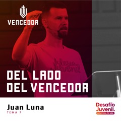 07 | Juan Luna | Del lado del vencedor | 07/13/2024