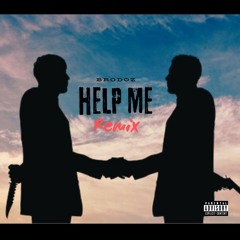 Help Me (Remix)