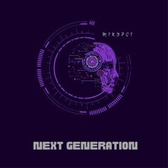 NEXT GENERATION