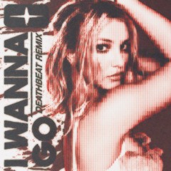 Britney Spears - I Wanna Go (DeathBeat Remix)