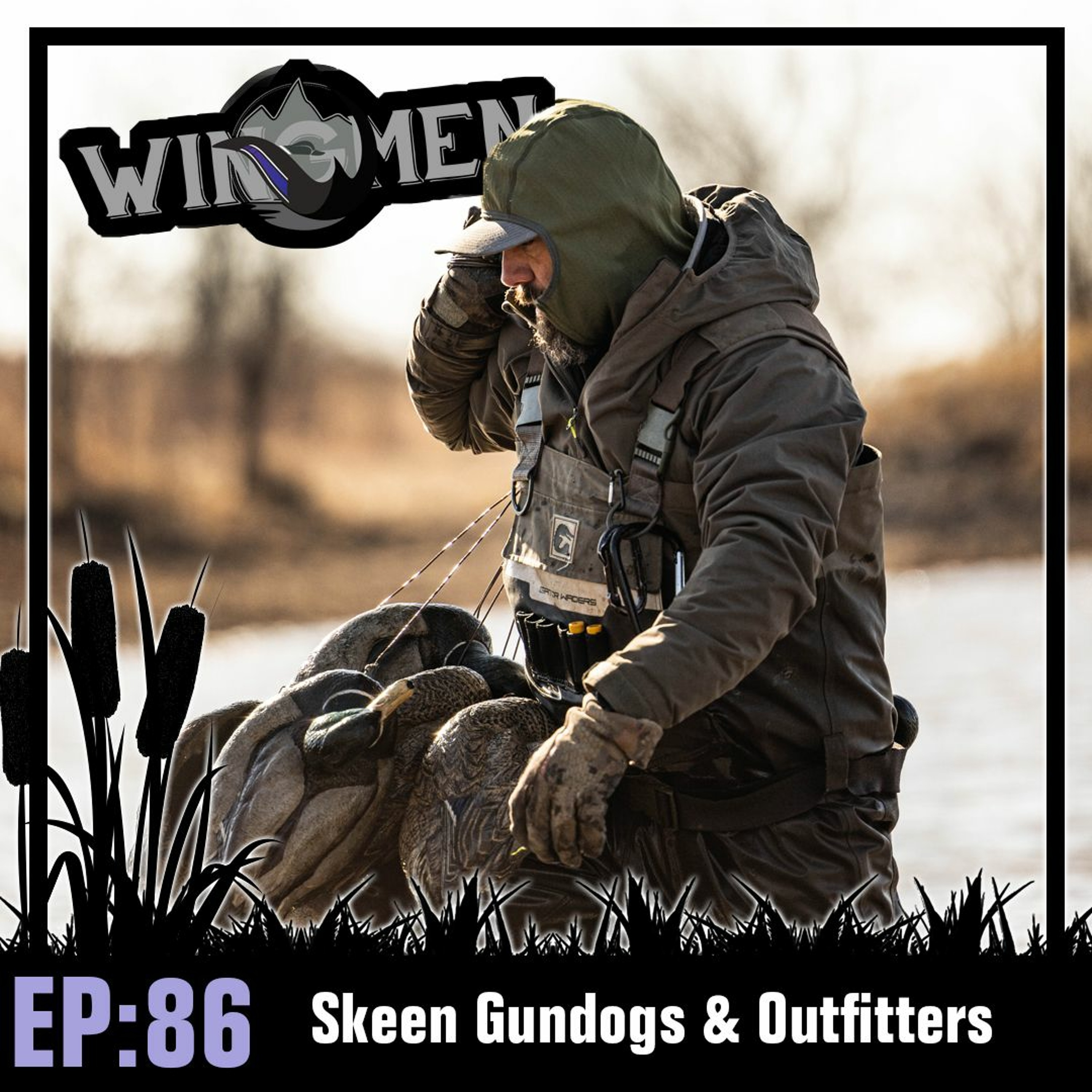 Wingmen Podcast Ep 86: Wade Skeen with Skeen Gundogs & Outfitters