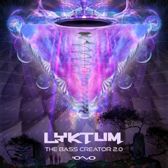 Lyktum - The Bass Creator 2.0 | OUT NOW 🐝🎶