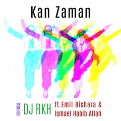 Kan Zaman (feat. Emil Bishara & Ismael Habib Allah)