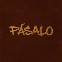 PÁSALO