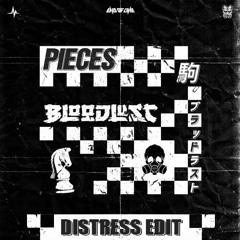 Bloodlust - Pieces (Distress Kick Edit) (Radio Edit)