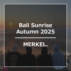 Bali Sunrise Autumn 2025