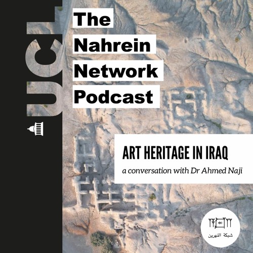 ART HERITAGE IN IRAQ - A Conversation with Dr Ahmed Naji