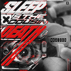 Cancel - Sleep is the Cousin of Death - (HI! DUDE remix)