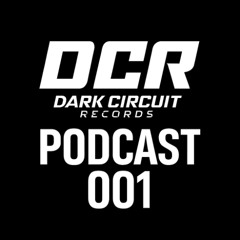 Dark Circuit Records Podcast 001 with Marcel Nowotnik